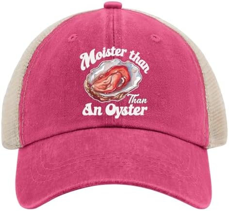 Moister Than an Oyster - Funny Inappropriate Hat for Women