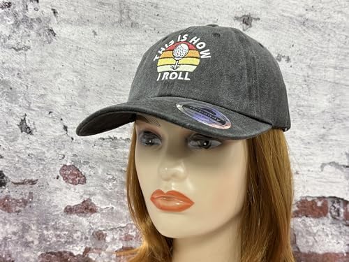 Golf Hat with This Is How I Roll Embroidery