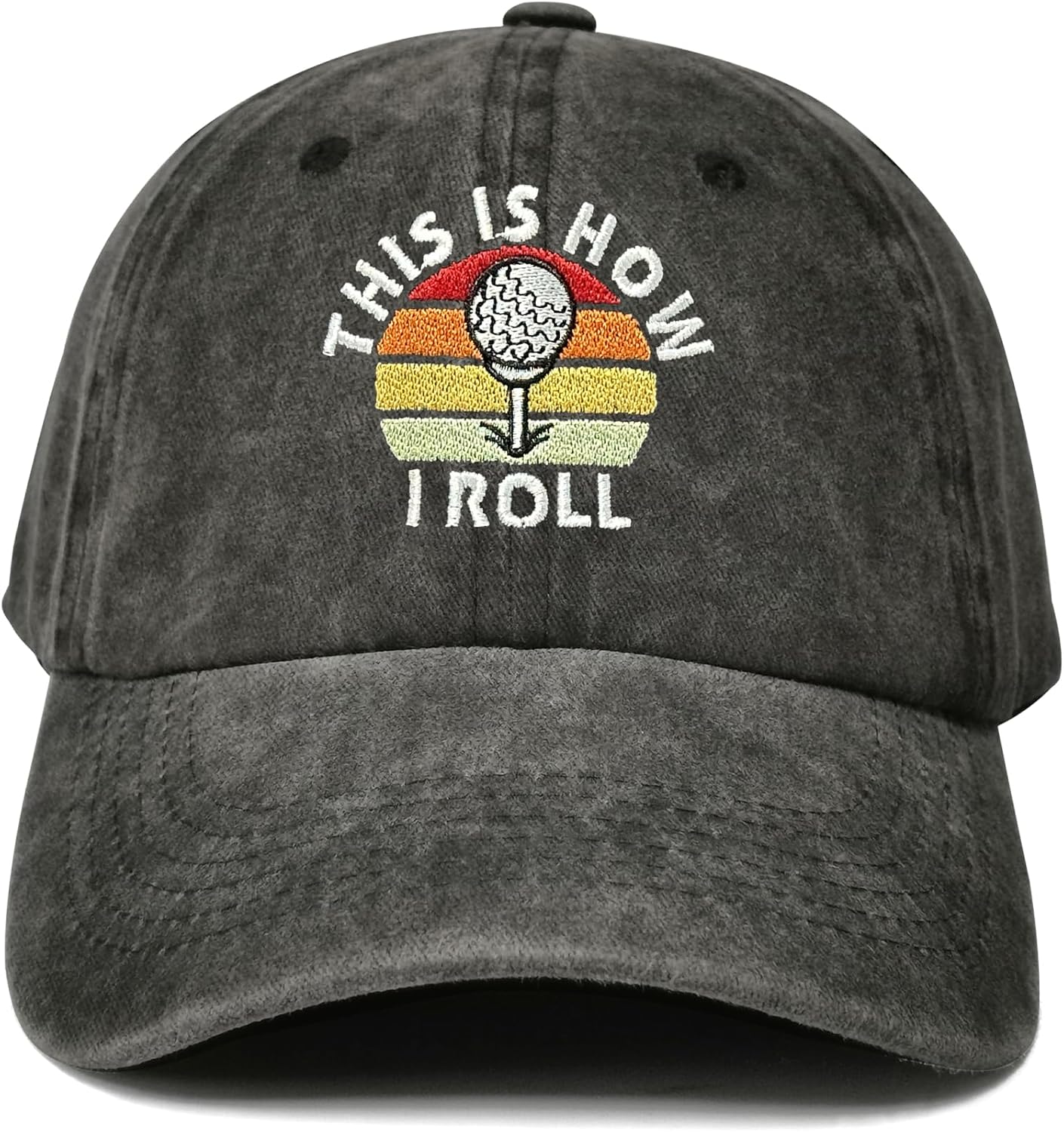 Golf Hat with This Is How I Roll Embroidery